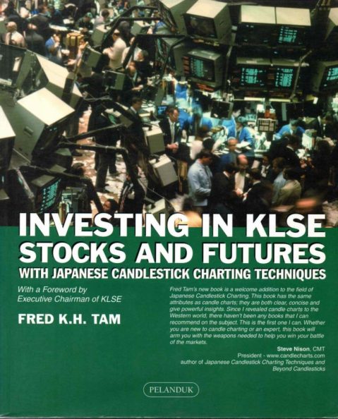 Fred Tam - Investing In KLSE Stocks and Futures With Japanese Candlestick