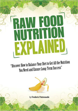 Frederic Patenaude - Raw Food Nutrition Explained