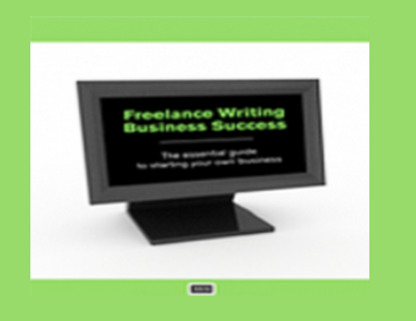 Freelance Writing Business Success: The essential guide to starting your own business - AWAI