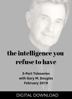 Gary M. Douglas - The Intelligence You Refuse to Have Feb-19 Teleseries