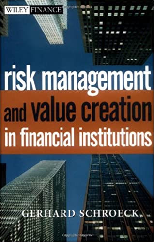 Gerhard Schroeck - Risk Management & Value Creation in Financial Institutions