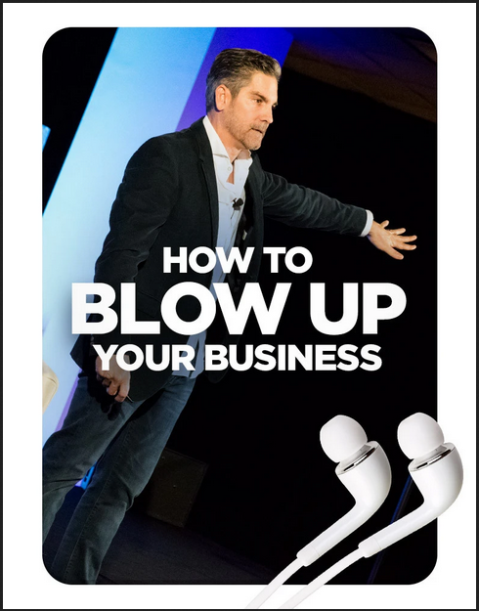 Grant Cardone - How to Blow Up Your Business MP3