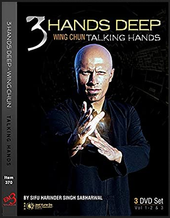 Harinder Singh Sabharwal - 3 Hands Deep: Wing Chun Talking Hands