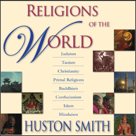 Huston Smith - RELIGIONS OF THE WORLD