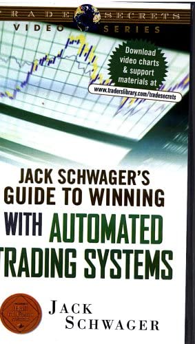 Jack Schwager - Guide to Winning with Automated Trading Systems