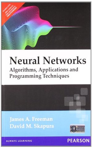 James A.Freeman- David M.Skapura - Neural Networks - Algorithms- Applications and Programming Techniques