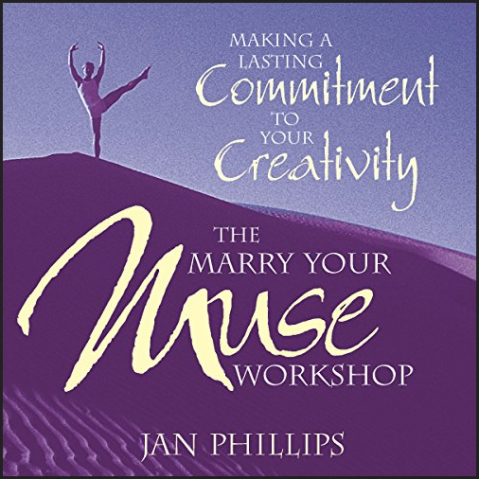 Jan Phillips - THE MARRY YOUR MUSE WORKSHOP