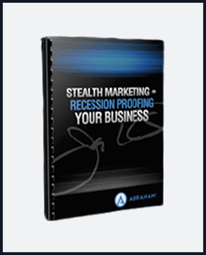 Jay Abraham - Stealth Marketing or Recession Proofing Your Business