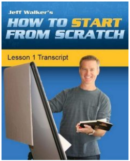 Jeff Walker - How To Start From Scratch