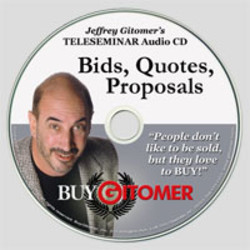 Jeffrey Gitomer - Bids, Quotes and Purposals Teleseminar