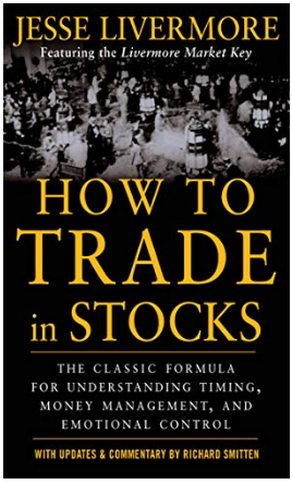 Jesse L.Livermore & Richard Smitten - How to Trade in Stocks