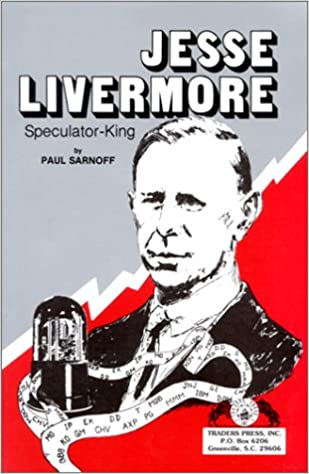 Jesse Livermore - Speculator King