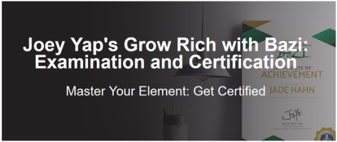 Joey Yap - Grow Rich with Bazi: Examination and Certification