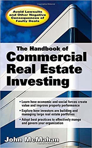 John McMahan - The Handbook of Commercial Real Estate Investing
