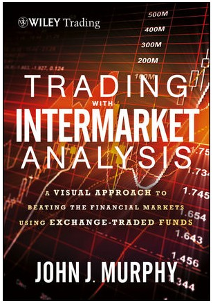 John Murphy - Trading with Intermarket Analysis