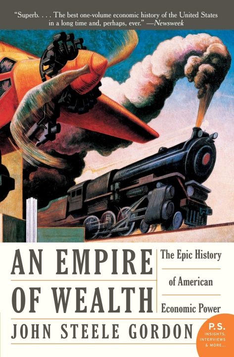 John Steele Gordon - The Empire of Wealth