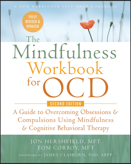 Jon Hersheld, Tom Corboy - The Mindfulness Workbook for OCD
