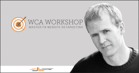 Jon Loomer - WCA Workshop: Recorded Event and Resources
