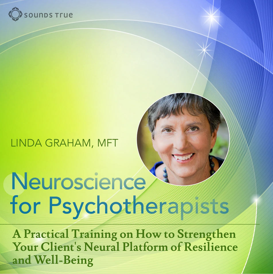 LINDA GRAHAM - Neuroscience for Psychotherapists