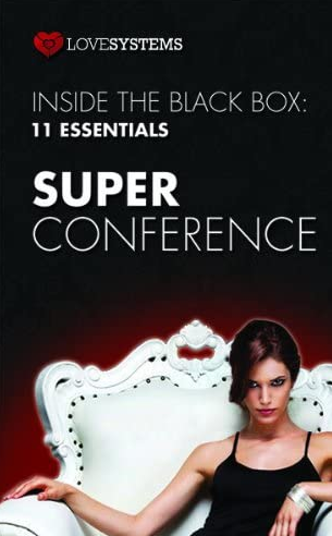 Love System Super Conference - 11 Essentials