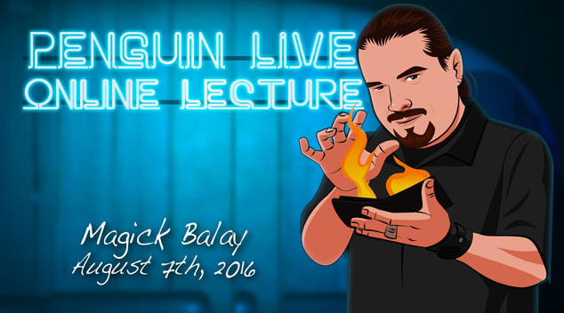 Magick Balay - Penguin Live Lecture August 7, 2016