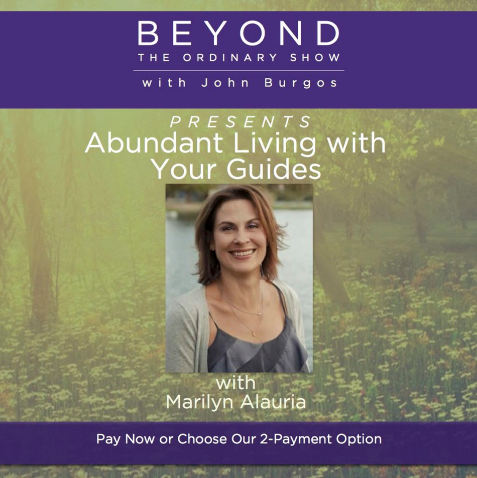 Marilyn Alauria - Abundant Living With Your Guides