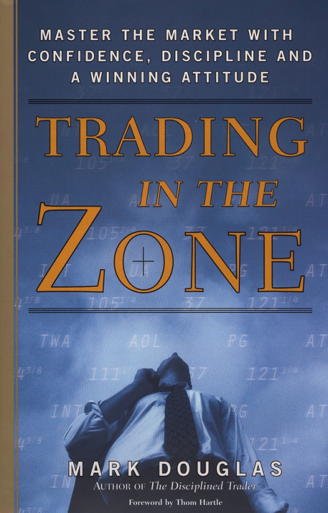 Mark Douglas - Trading in the Zone