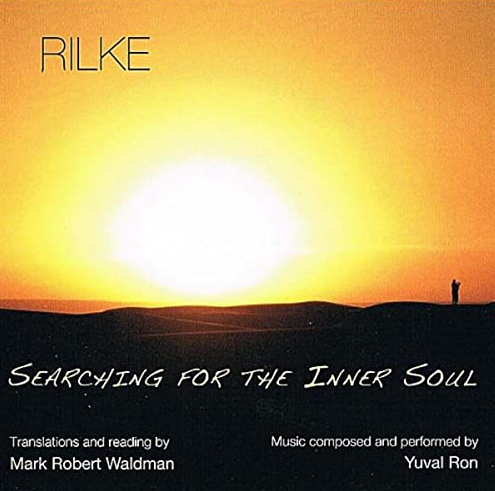 Mark Waldman - Rilke: Searching for the Inner Soul