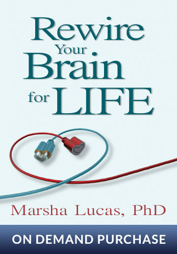 Marsha Lucas - Rewire Your Brain For Life