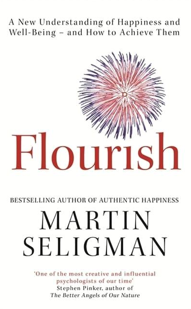 Martin Sefcgman - Flourish: A Visionary New Understanding of Happiness and Well-being