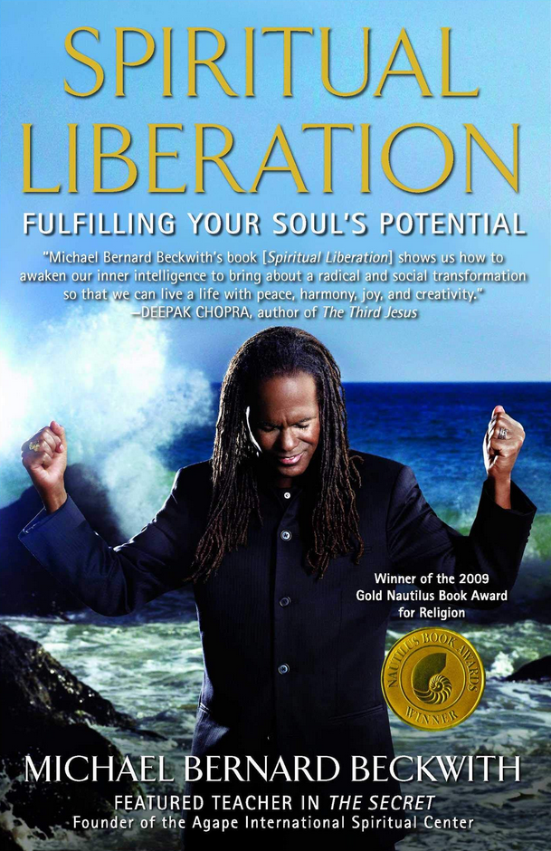 Michael Bernard Beckwith - Spiritual Liberation