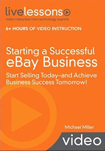 Michael Miller - Starting a Successful eBay Business (Video Training)