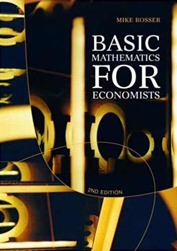Mike Rosser - Basic Mathematics for Economists