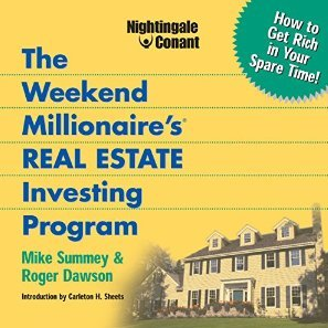 Mike Summey and Roger Dawson - The Weekend Millionaire's Real Estate Investing Program