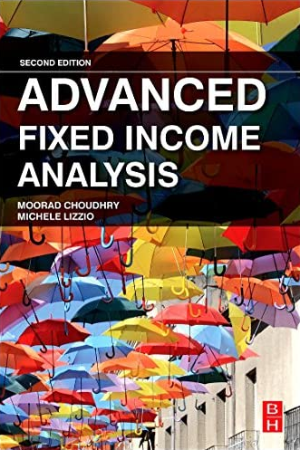 Moorad Choudhry - Advanced Fixed Income Analysis