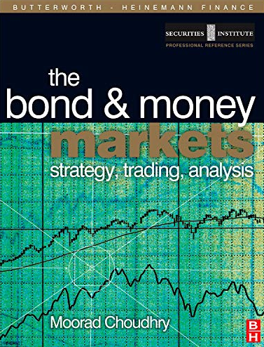 Moorad Choudhry - The Bond & Money Markets
