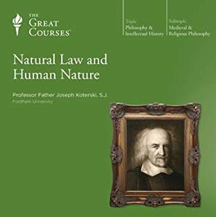 Natural Law and Human Nature - Video - Joseph Koterski