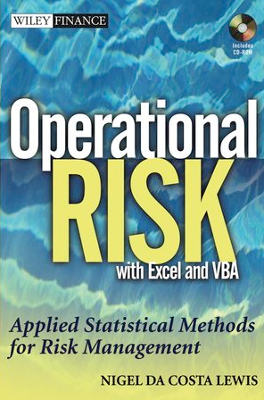Nigel Da Costa Lewis - Operational Risk with Excel and VBA Applied Statistical Methods for Risk Management