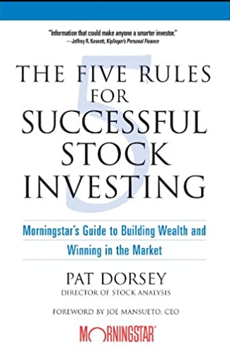 Pat Dorsey - The 5 Rules for Successesful Stock Investing