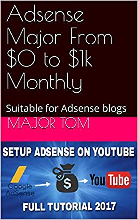 AdSense Major - From ZERO to $1k Monthly with AdSense