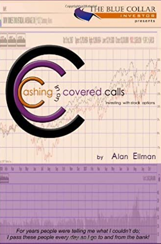Alan Ellman - Cashing in on Covered Calls