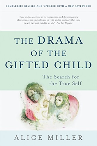 Alice Miller - The Drama Of The Gifted Child