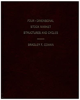 Complete 4 Book Course Four Dimensional And Market Science Volumes I Ii Bradley F Cowan