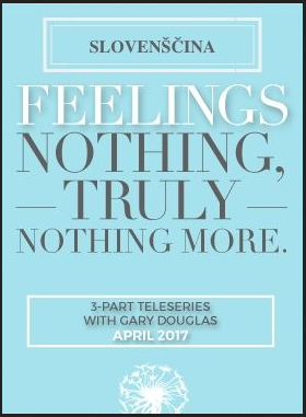 Gary M. Douglas - Obcutki nic resnicno nic vec teleserija Apr-17 (Feelings Nothing Truly Nothing More Apr-17 Teleseries - Slovenian)
