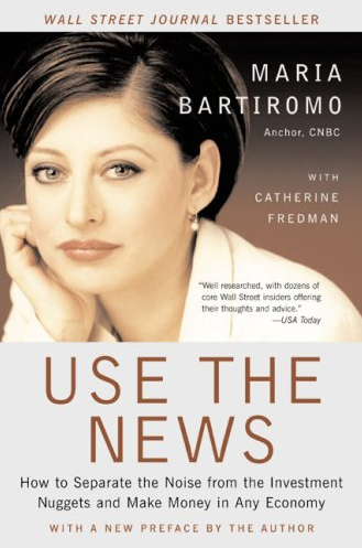 Maria Bartiromo - Use the News