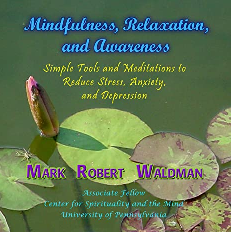 Mark Waldman - Mindfulness, Relaxation, and Awareness