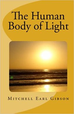 Mitchell Gibson - Human Body of Light Webinar