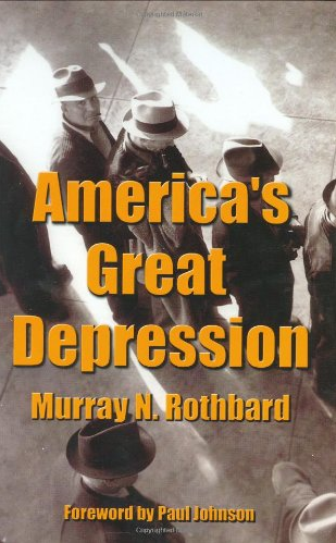 Murray Rothbard - America's Great Depression