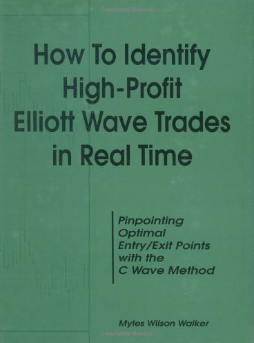 Myles Wilson Walker - How To Indentify High-Profit Elliott Wave Trades in Real Time
