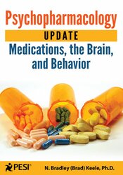 N. Bradley Keele - Psychopharmacology Update - Medications, the Brain, and Behavior